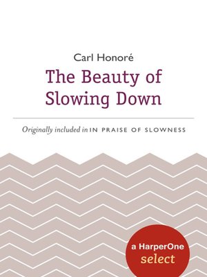cover image of The Beauty of Slowing Down